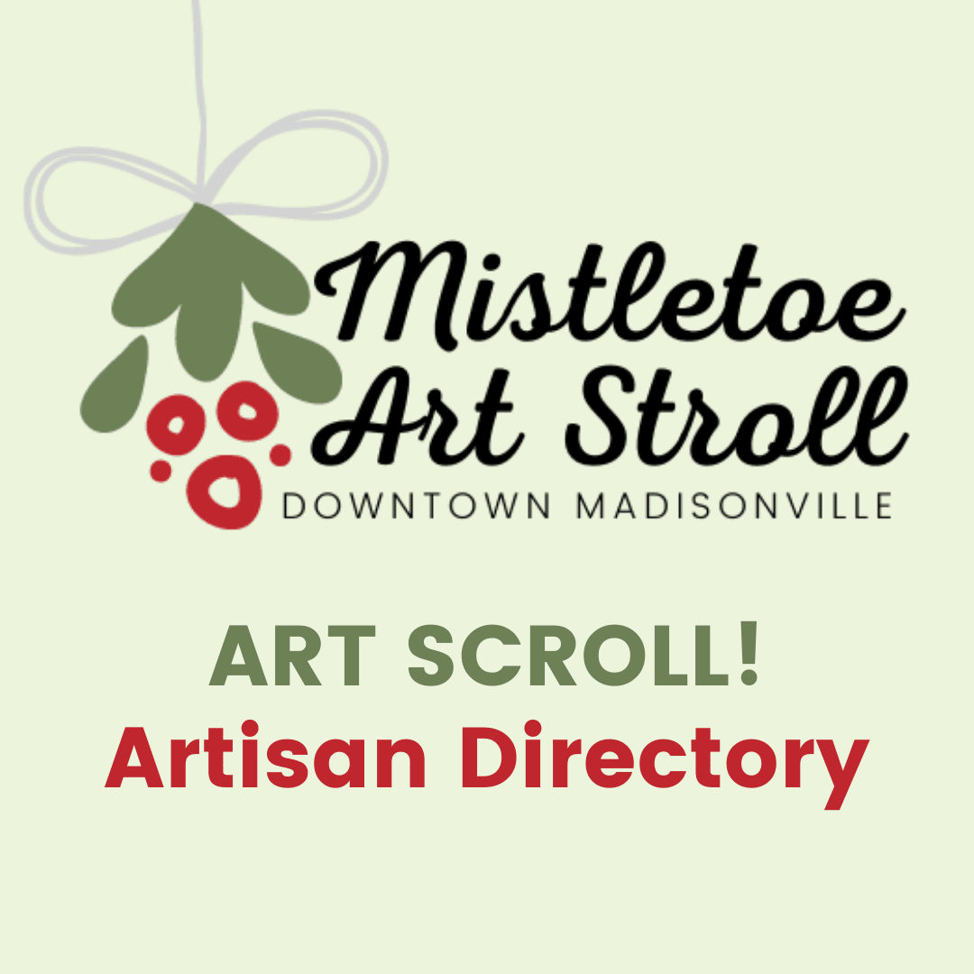 Mistletoe Art “SCROLL” Visit Madisonville, Ky Hopkins County
