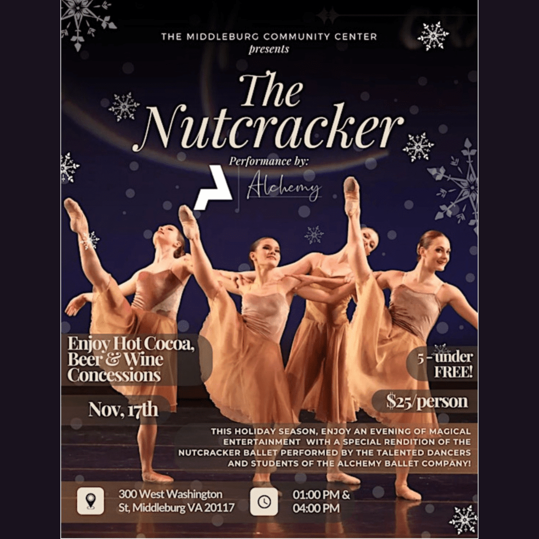 The Nutcracker Reimagined Visit Middleburg Virginia