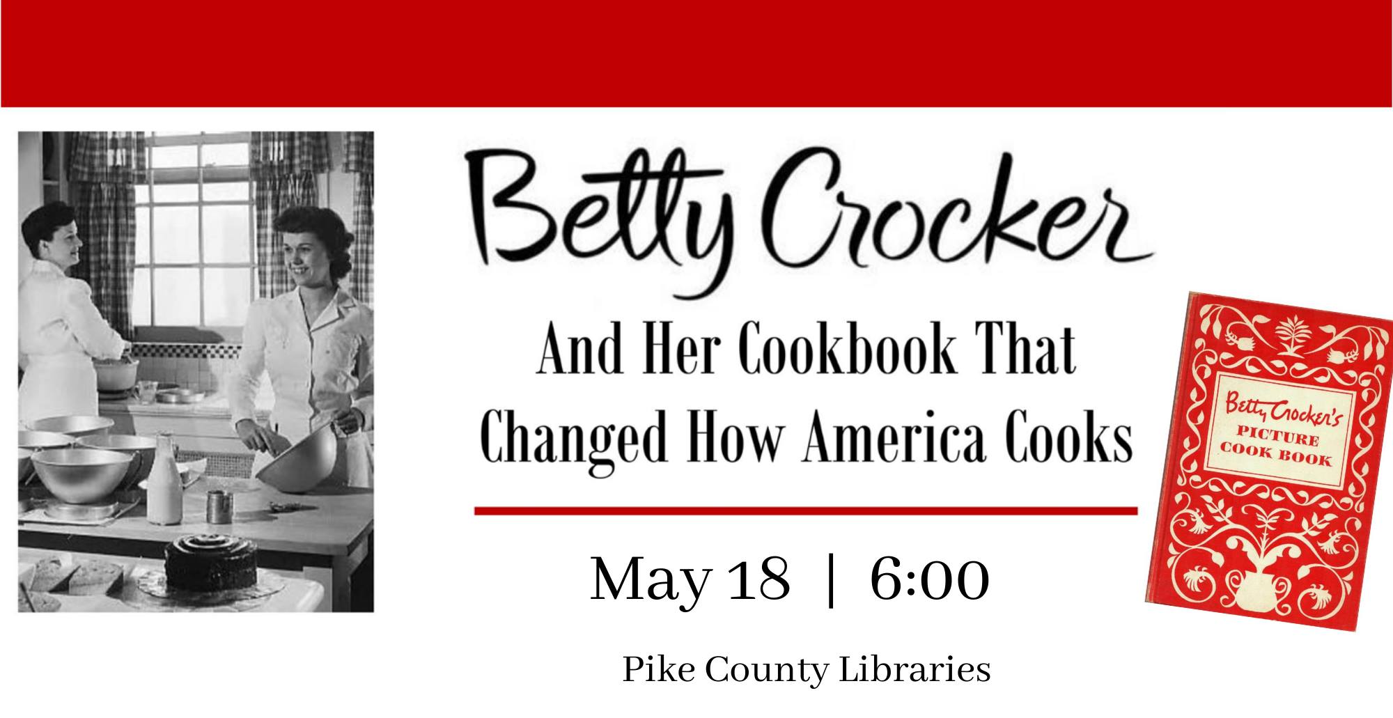 Did Betty Crocker Give Out The 2024 Calendar Betty Crocker and Her Cookbook That Changed How America Cooks Visit