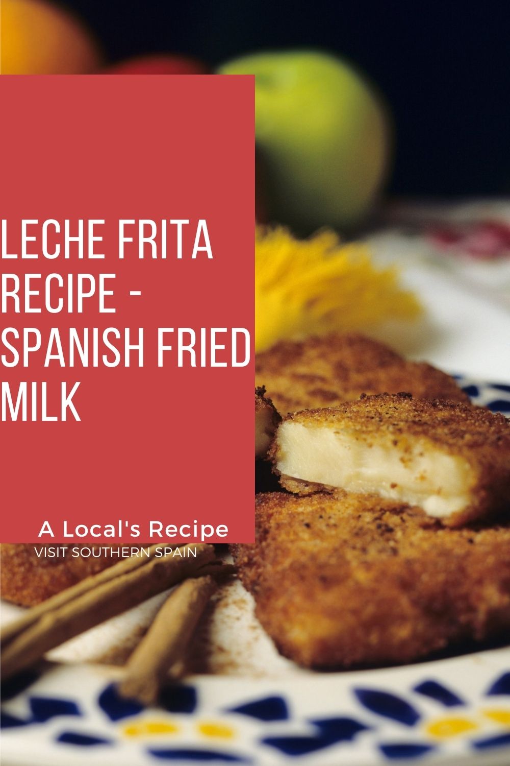 Leche Frita Recipe Spanish Fried Milk Visit Southern Spain