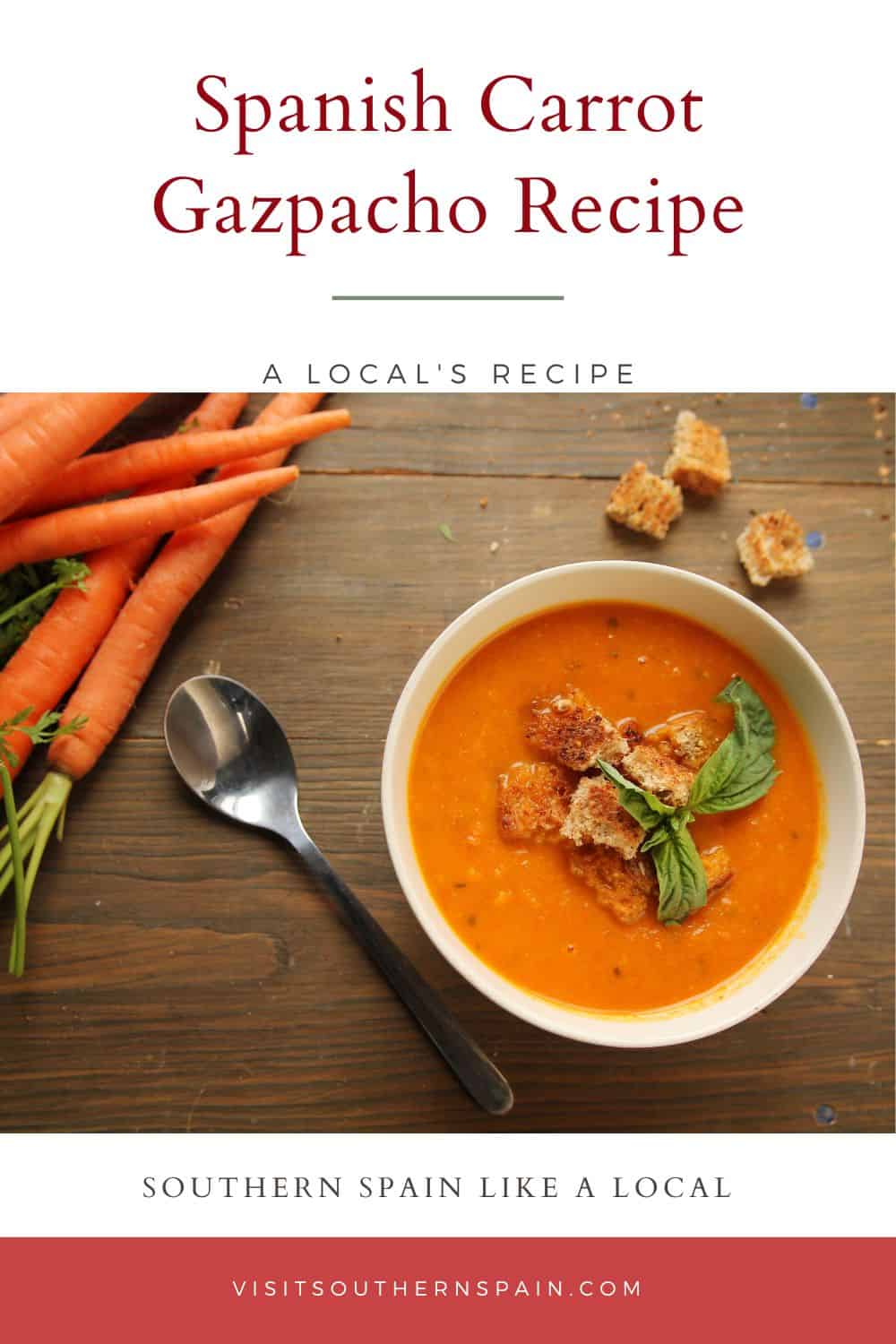 Quick Spanish Carrot Gazpacho Recipe Visit Southern Spain