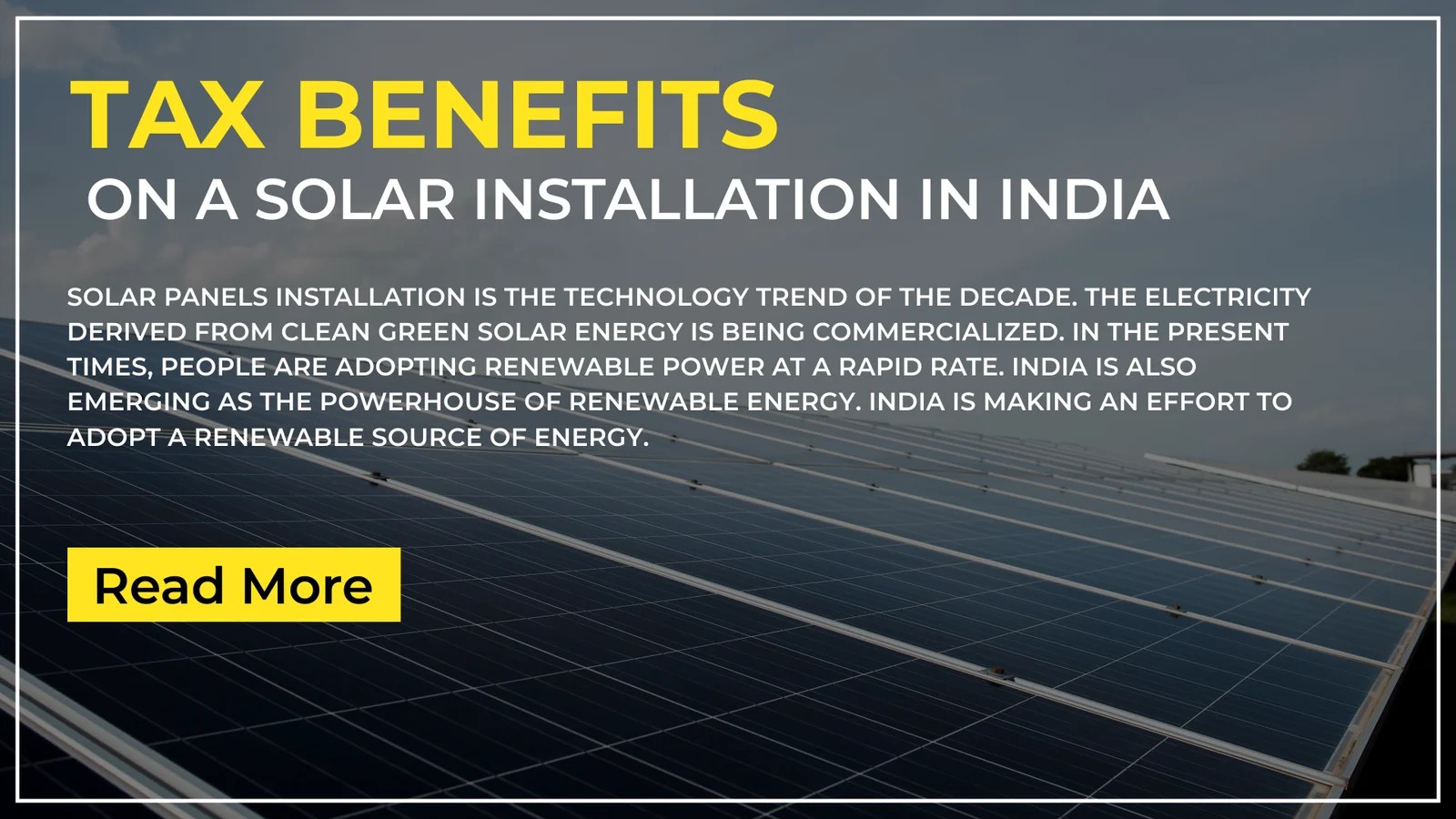 Know Tax Benefits on a Solar Panel Installation in India! Solar Panel