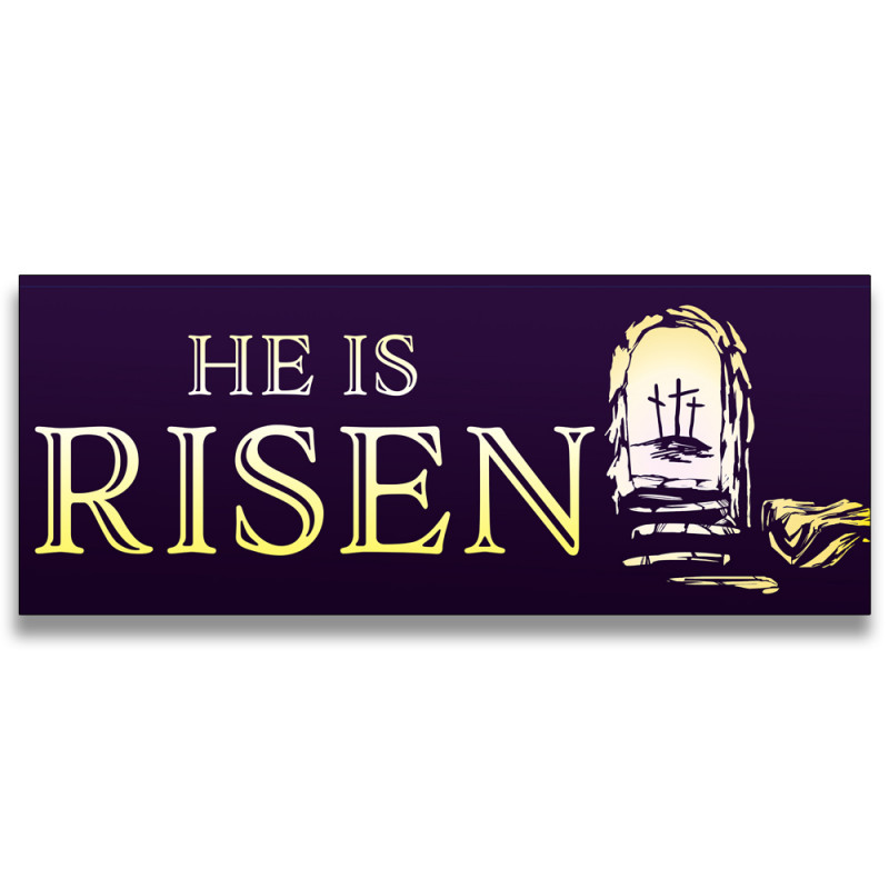 He is Risen Vinyl Banner 5 Feet Wide by 2 Feet Tall