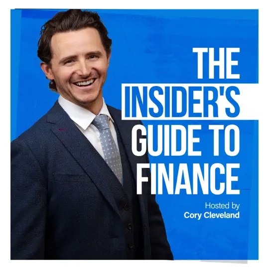 Insiders Guide to Finance Podcast with Cory Cleveland