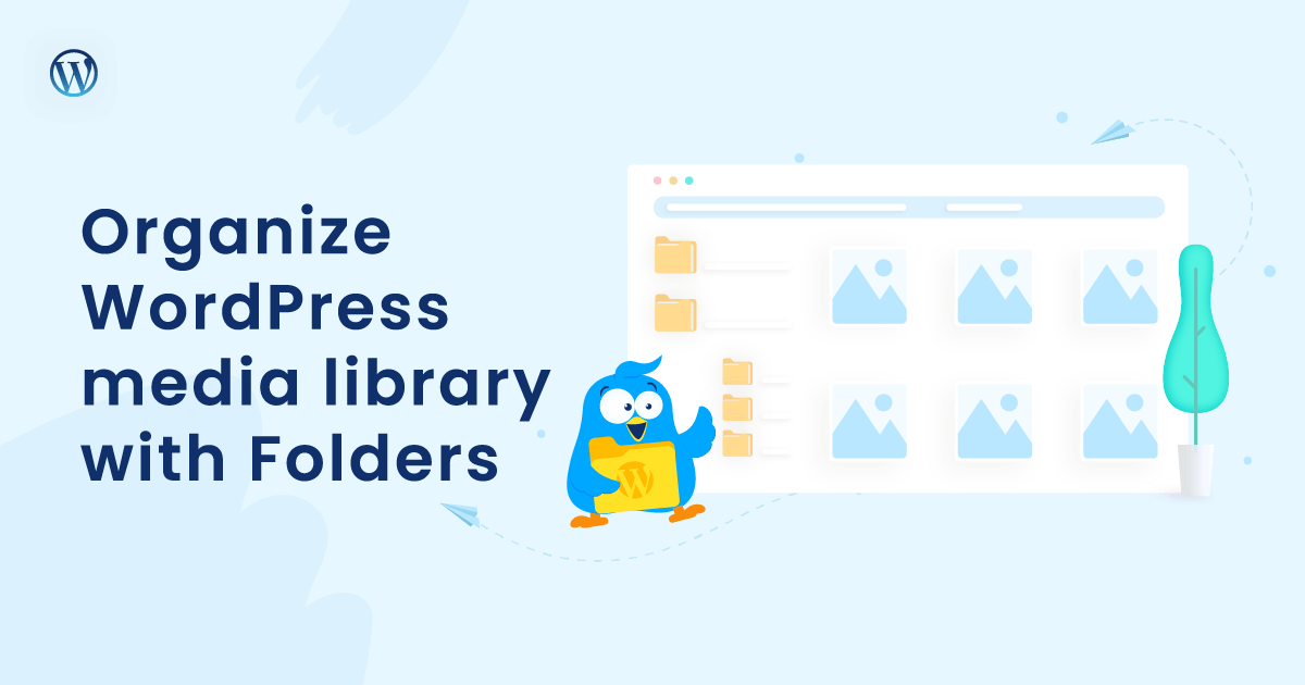 Efficiently Organize WordPress Media Library Ultimate Guide 2023