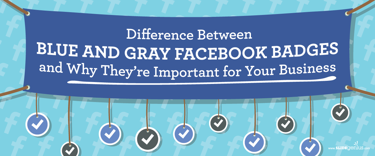 What Are the Advantages of Having a Blue or Gray Facebook Badge?