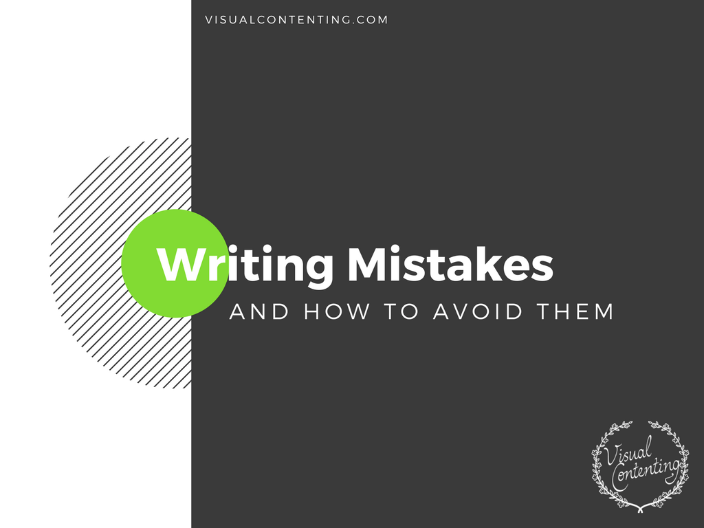 Common Writing Mistakes and How to Avoid Them Visual Contenting