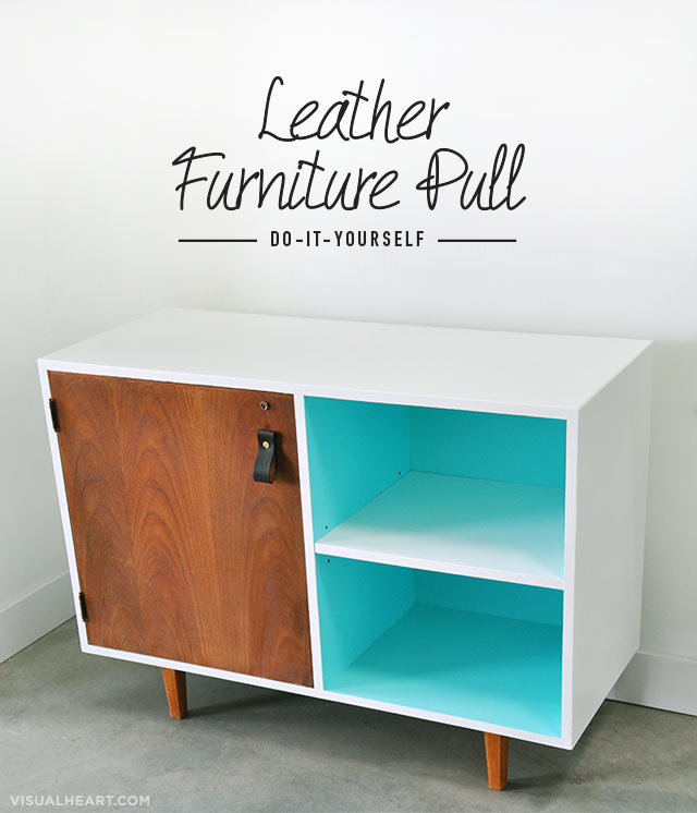 DIY Leather Furniture Pull Tutorial visualheart creative studio