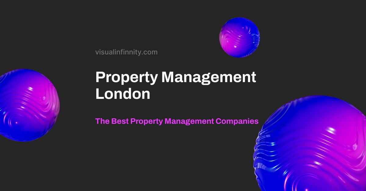 Property Management London The Best Property Management Companies