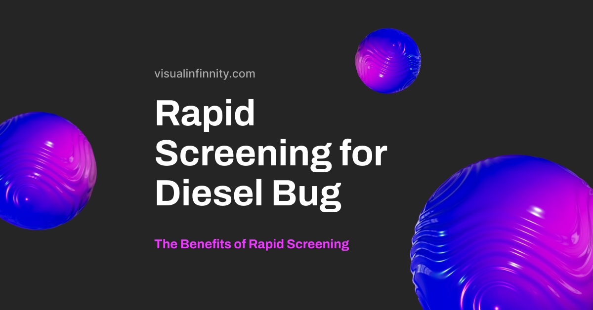 Rapid Screening for Diesel Bug