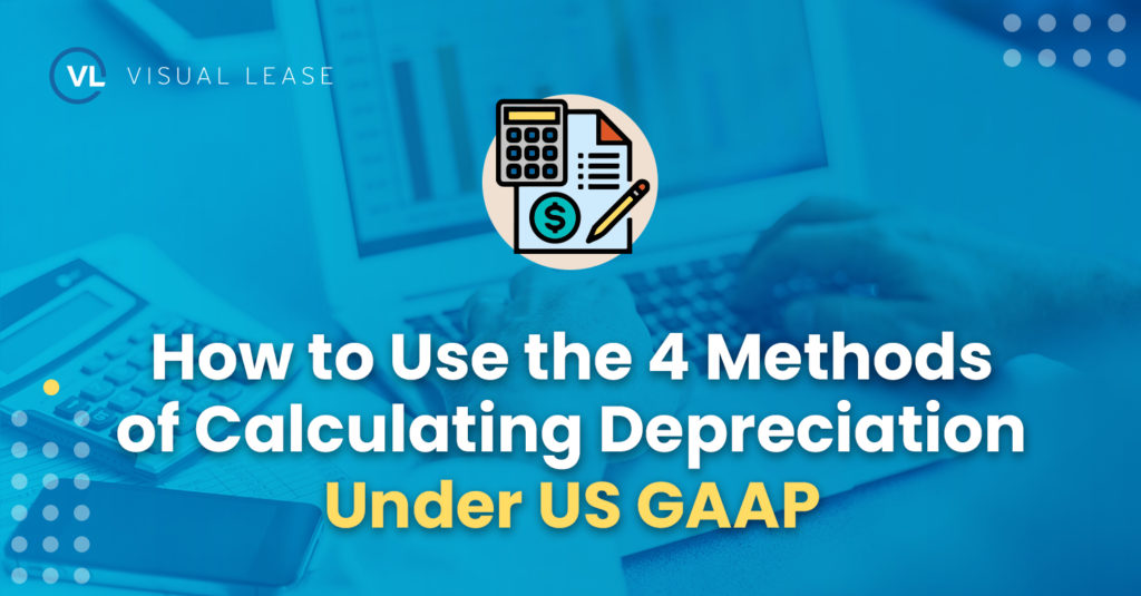 4 GAAP Methods for Calculating Depreciation Visual Lease