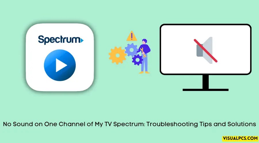 How to Fix No Sound on One Channel of My TV Spectrum? (2024)