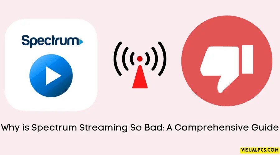Why is Spectrum Streaming So Bad? (2023)