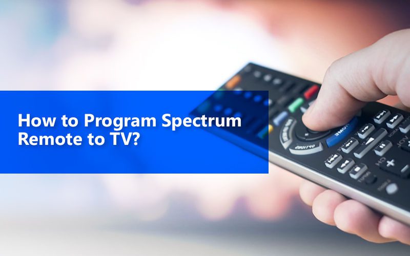 How To Program A Spectrum Remote To The Cable Box Easy StepByStep Guide (2024)