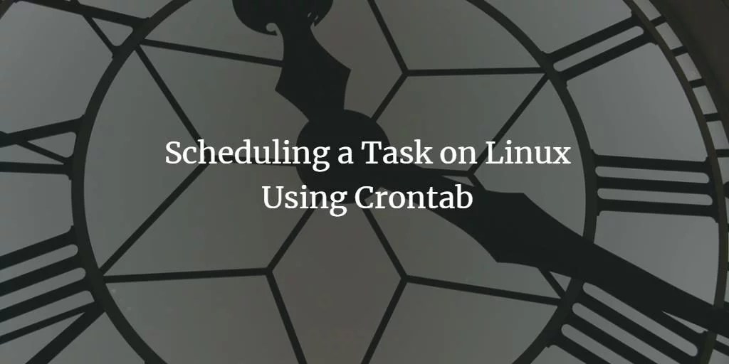 Scheduling a Task on Linux Using Crontab VITUX