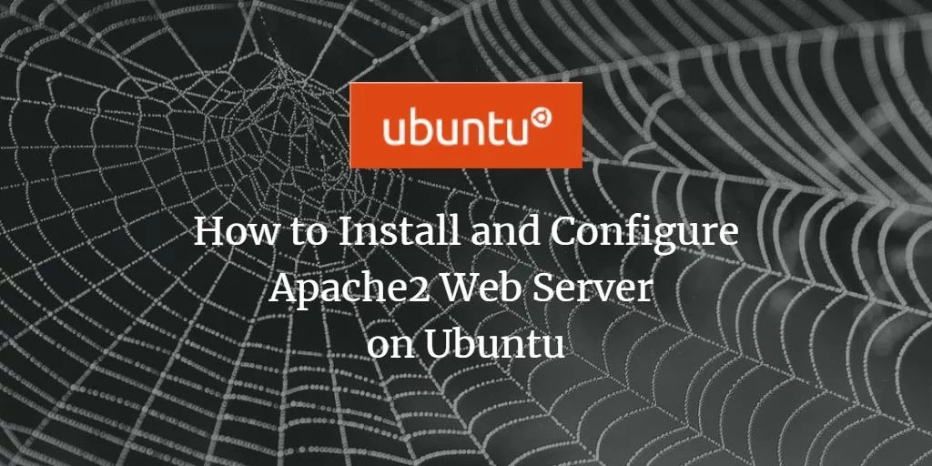 How to Install and Configure Apache Web Server on Ubuntu VITUX