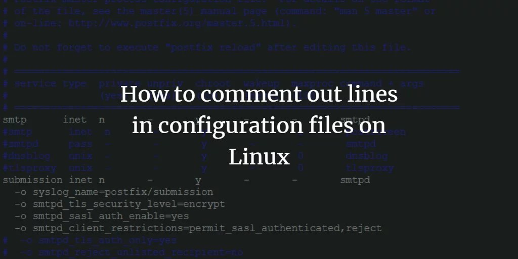 How to comment out lines in configuration files on Linux VITUX