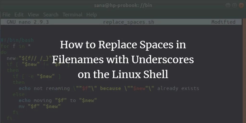 How to Replace Spaces in Filenames with Underscores on the Linux Shell
