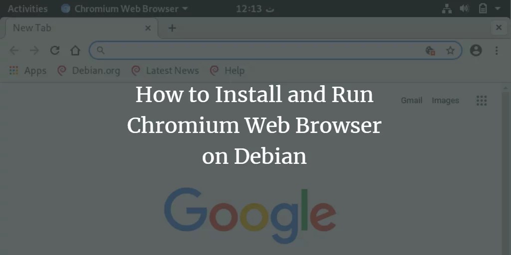 How to Install and Run Chromium  Browser on Debian VITUX