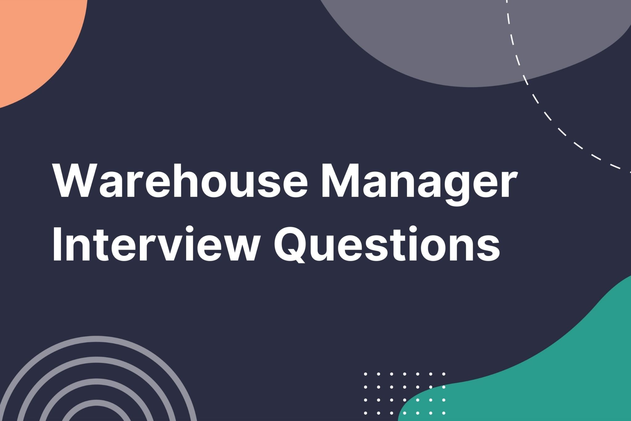 Warehouse Manager Interview Questions VIVAHR