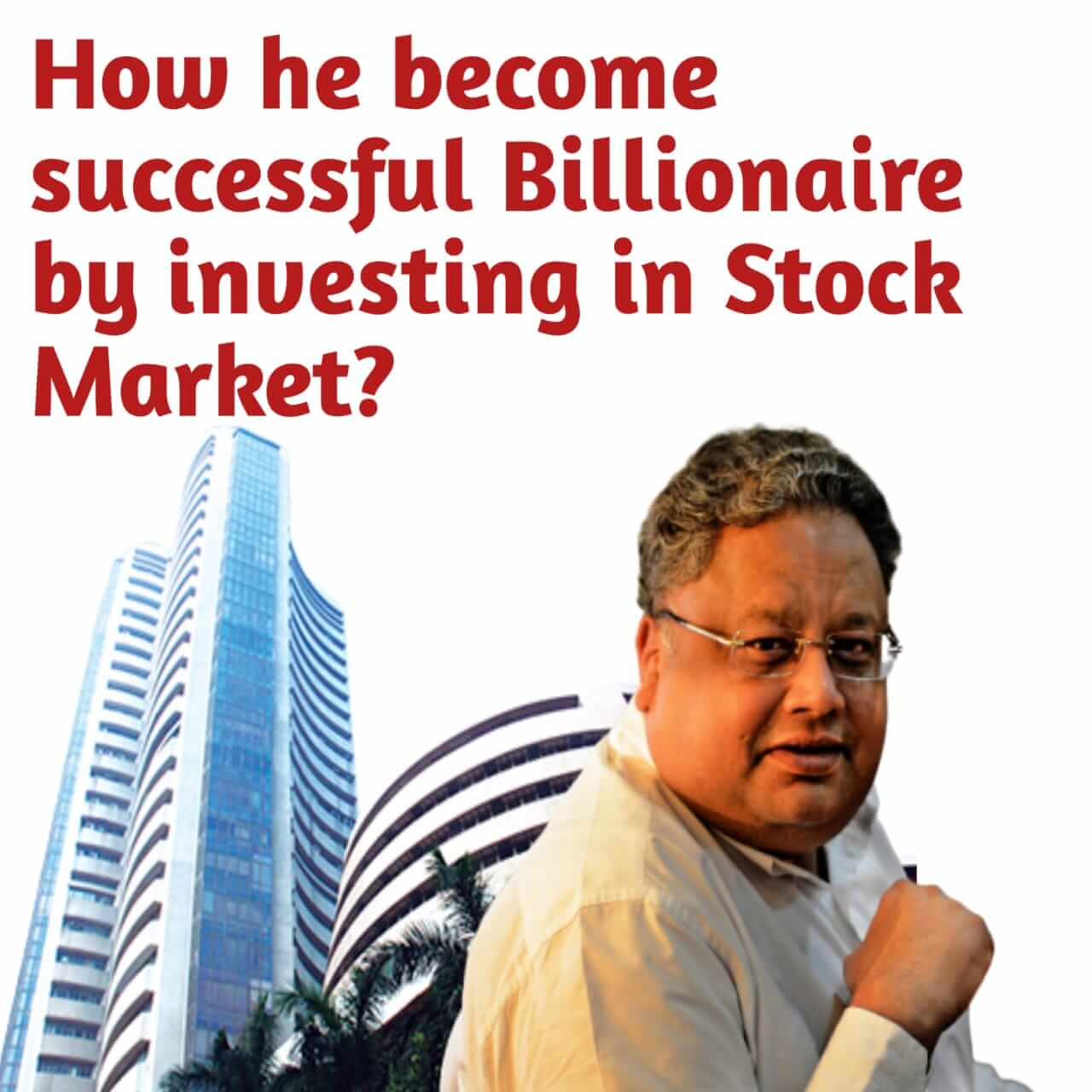 How he become successful Billionaire by Investing in Stock Market(07)