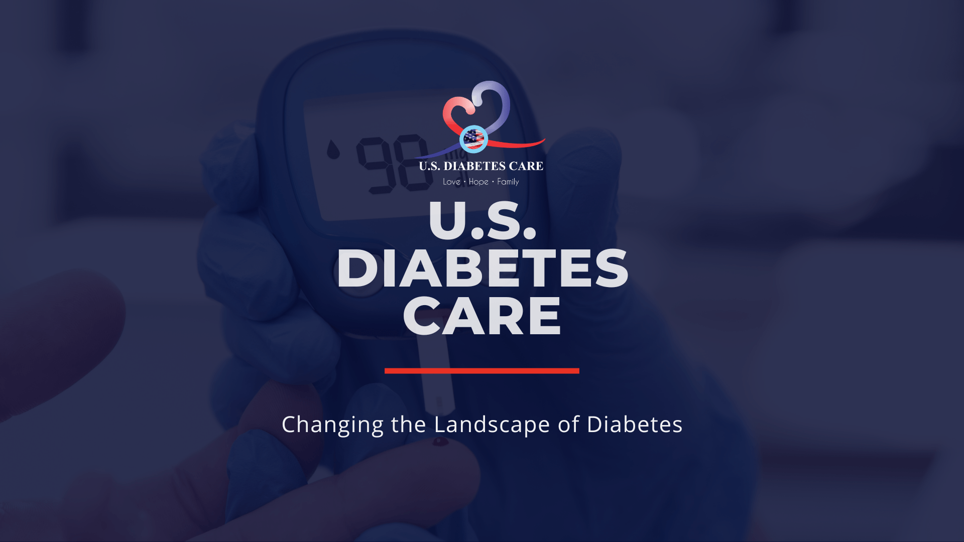 Changing the Landscape of Diabetes Care A U.S. Diabetes Care Story