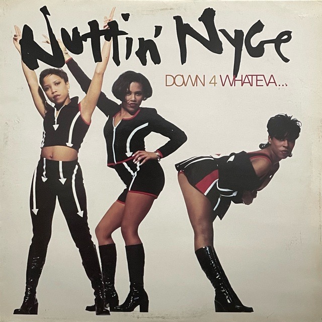 Nuttin' Nyce｜Down 4 Whateva...(LP)｜レコード通販｜vivrantdiscstore