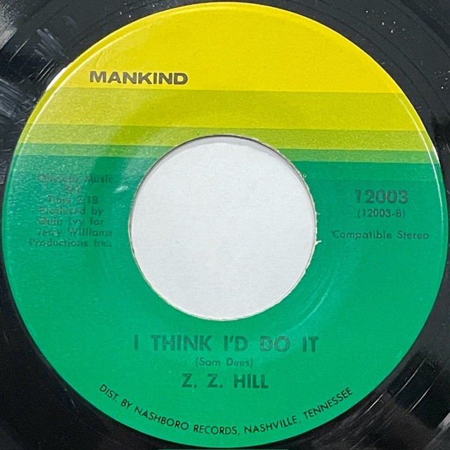 Z.Z. Hill｜I Think I'd Do It (7)｜レコード通販｜vivrantdiscstore