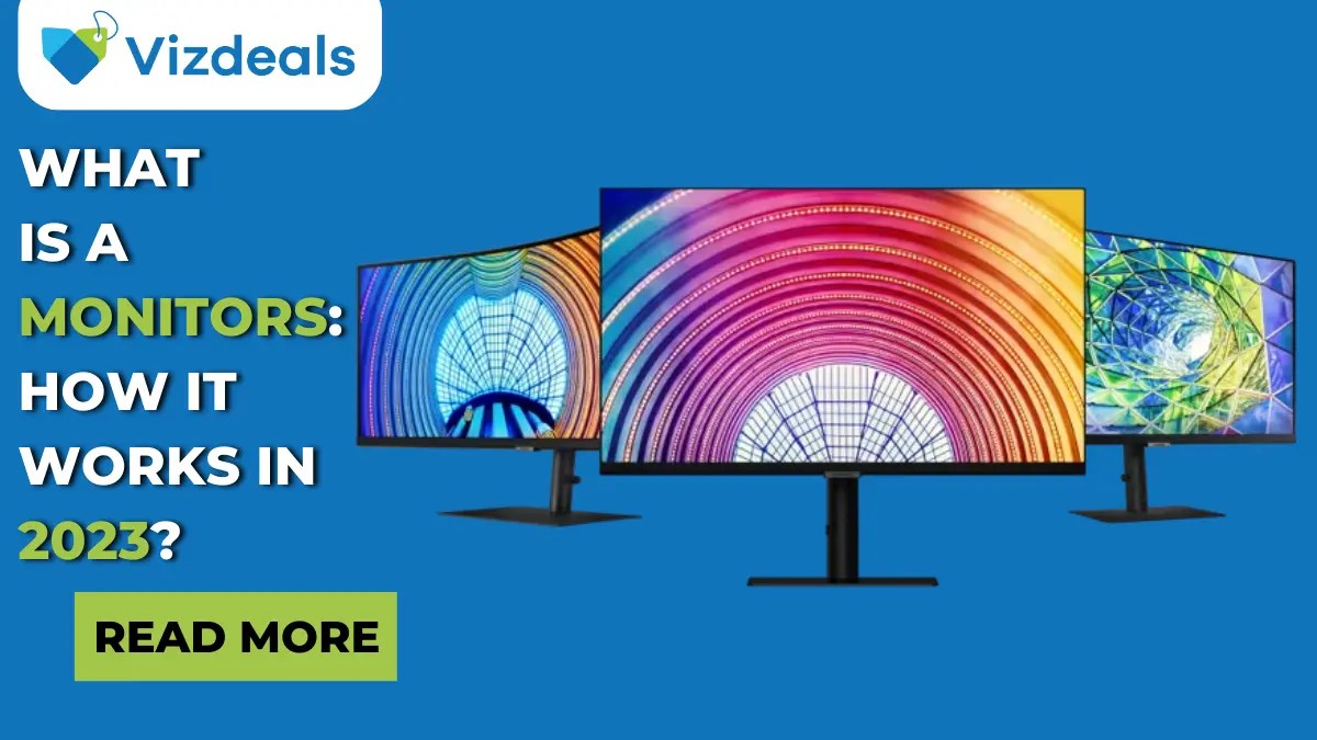 What Is A Monitors How It Works In 023