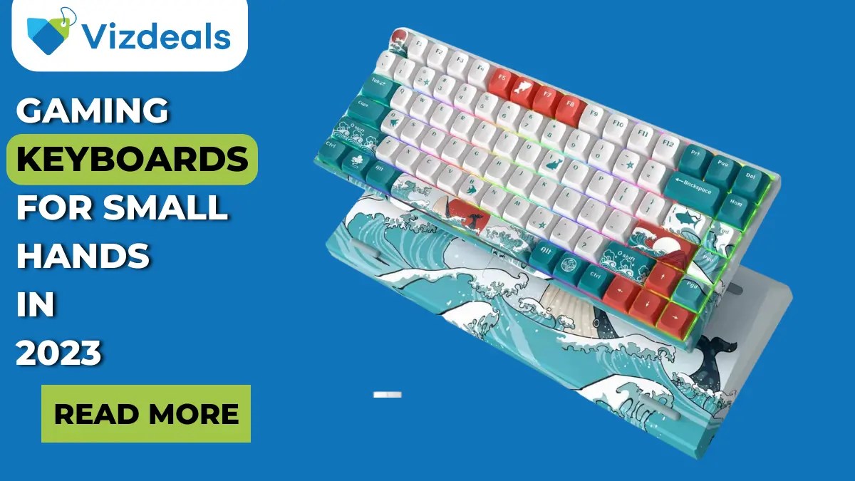 Gaming Keyboards For Small Hands In 2023