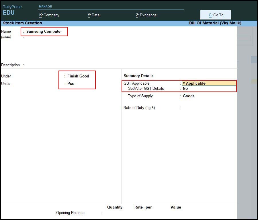 Bill of Material Entry in Tally Prime Manufacturing Entry in Tally