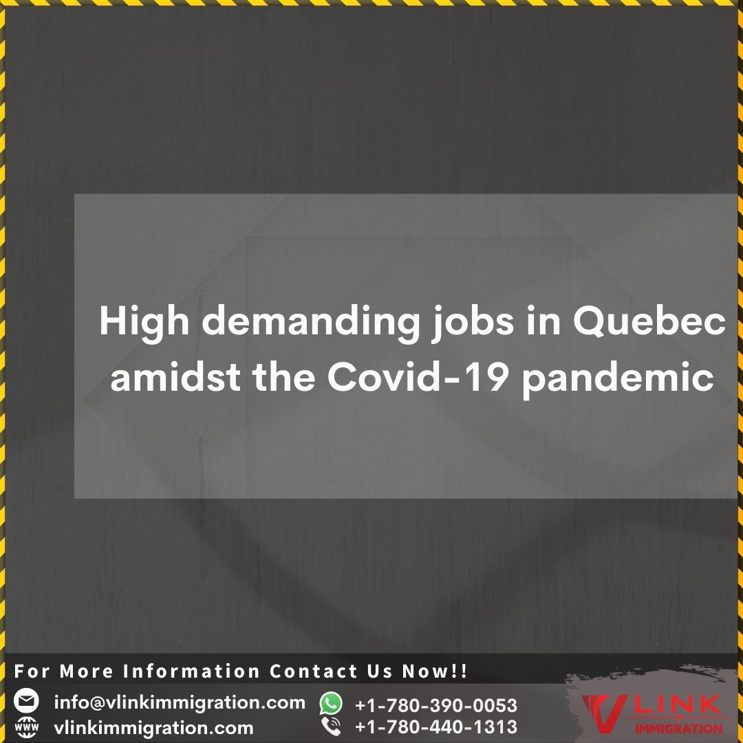 High demanding jobs in Quebec amidst the Covid19 pandemic