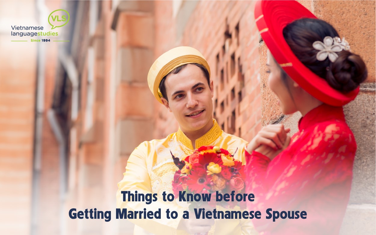 Getting Married To a Vietnamese Spouse 4 Things to Know