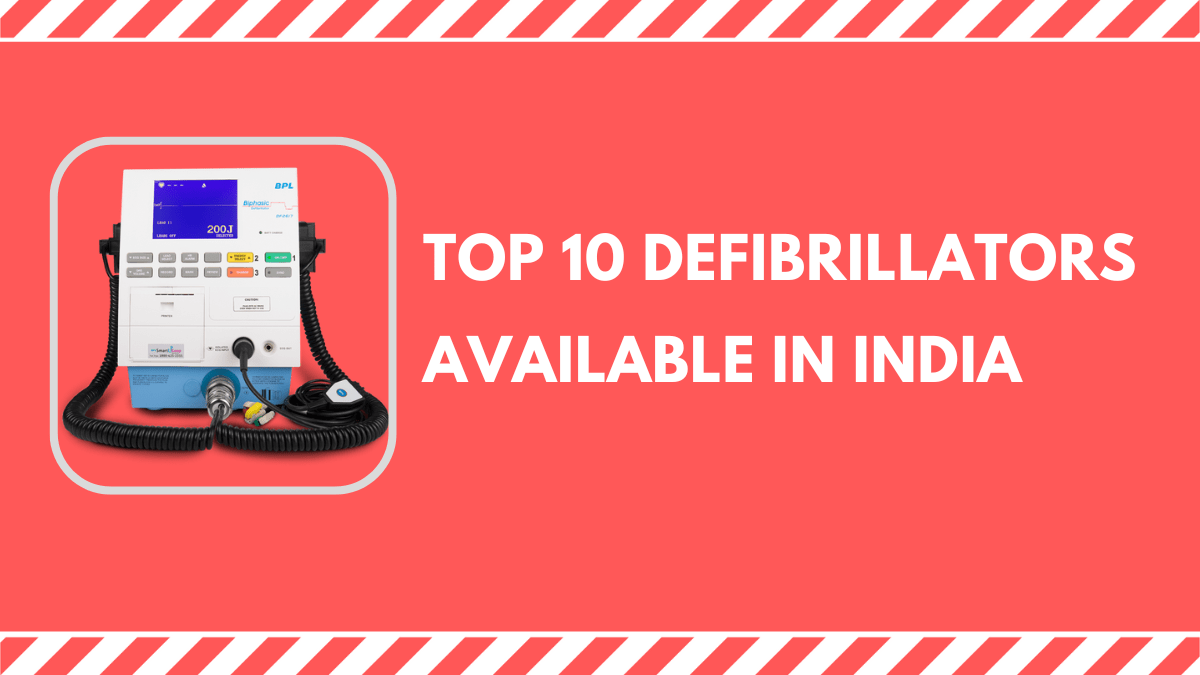 Top 10 Defibrillators Available at Best Price In India