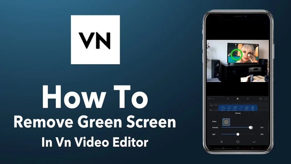 How To Remove Green Screen In VN Video Editor VN MOD APK
