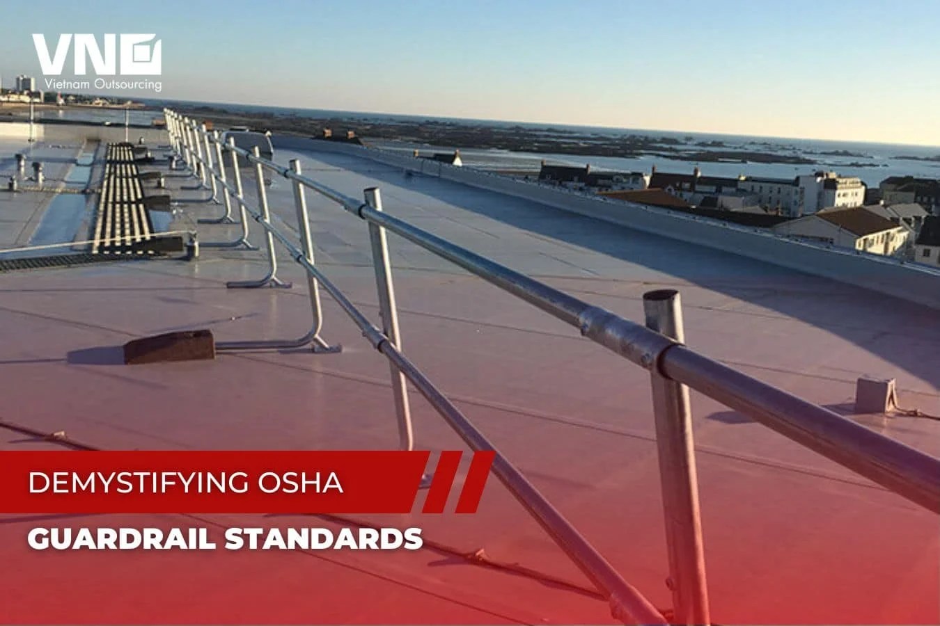 Demystifying OSHA Guardrail Standards VNO