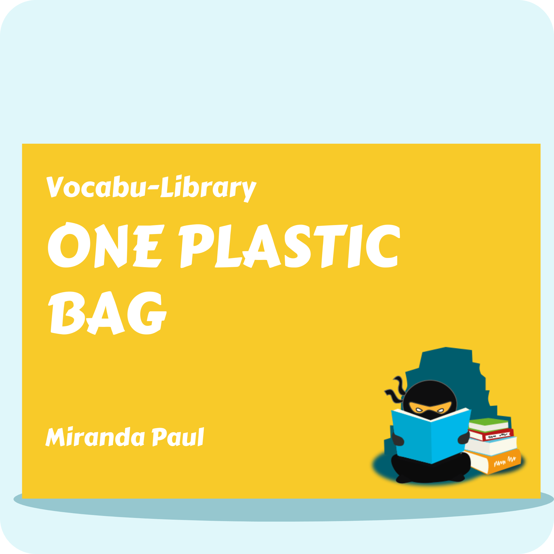 One Plastic Bag Vocabulary Ninja
