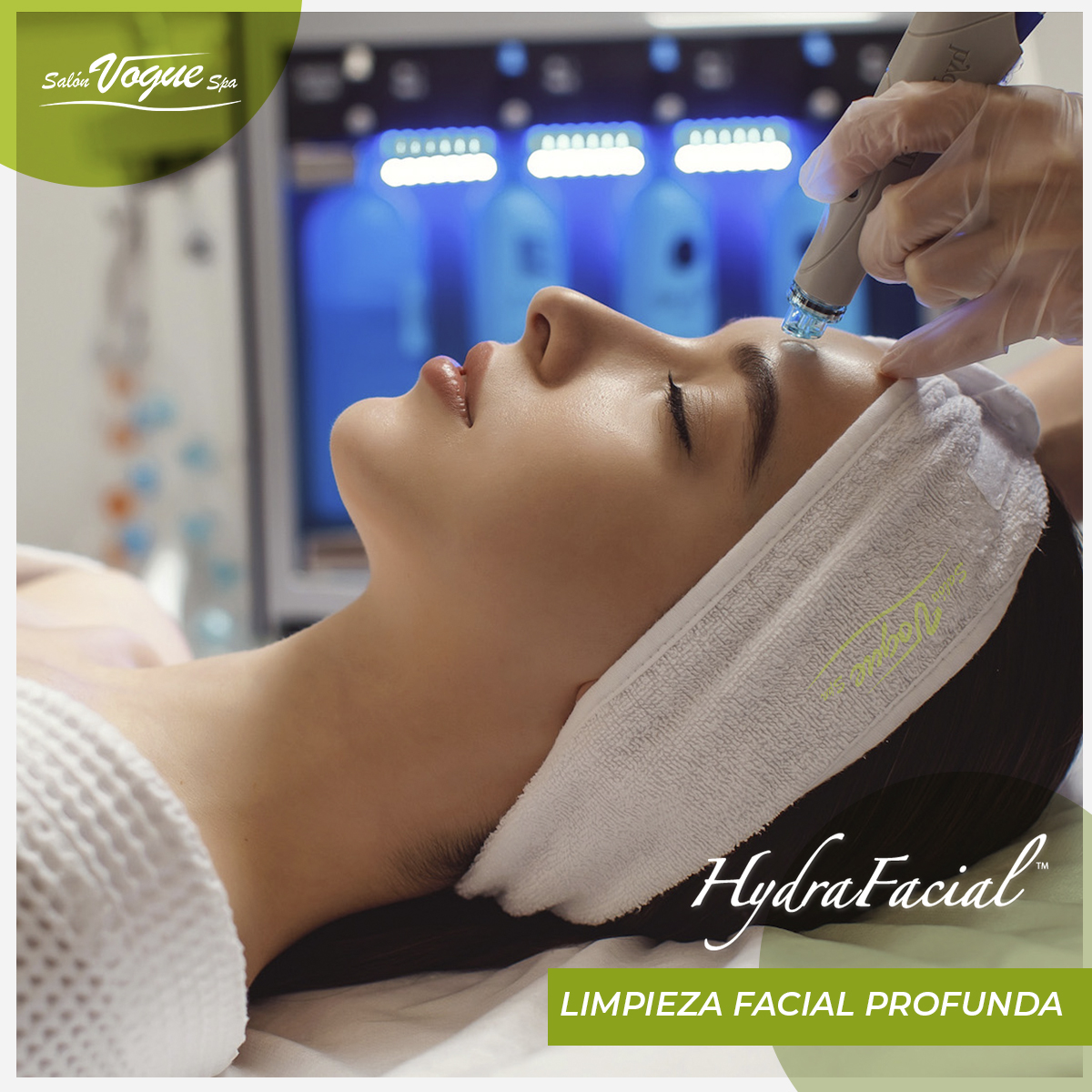 Hydrafacial Vogue Salón Vogue Spa Mostramos la Esencia de tu Belleza