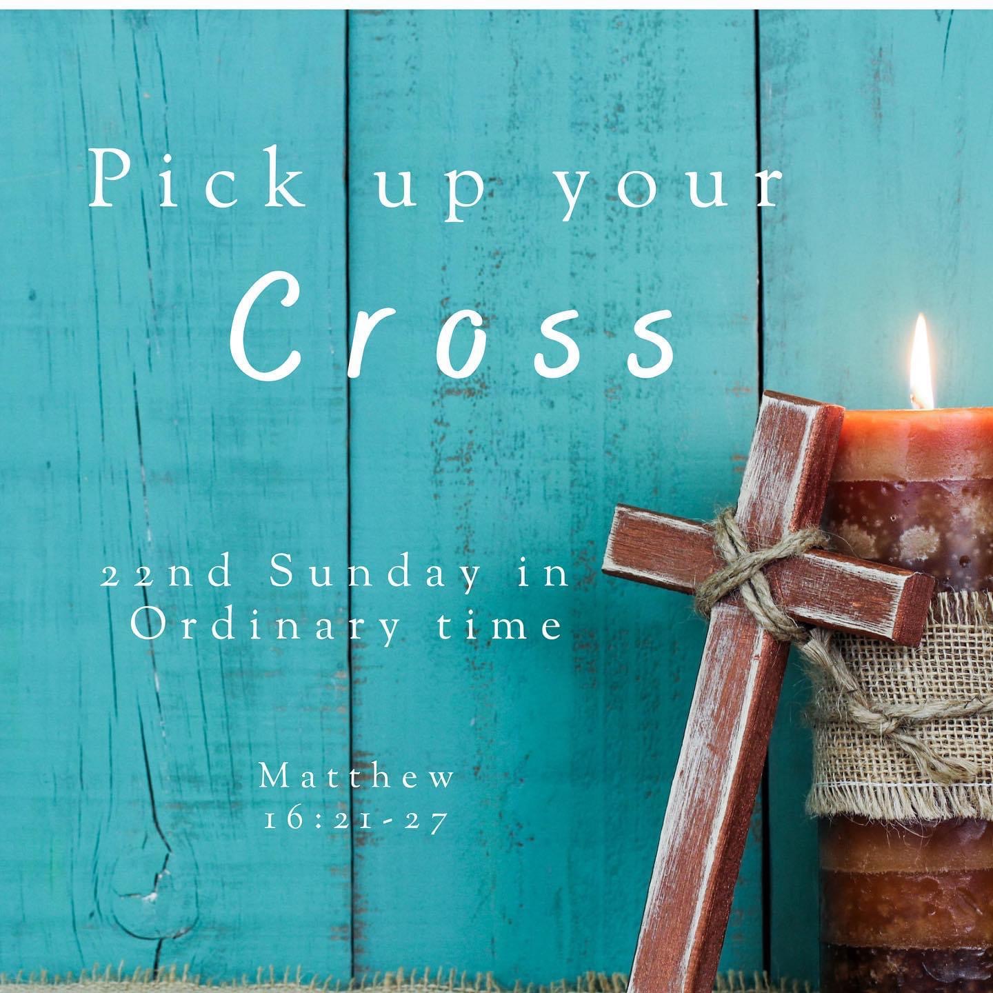 Pick up your cross