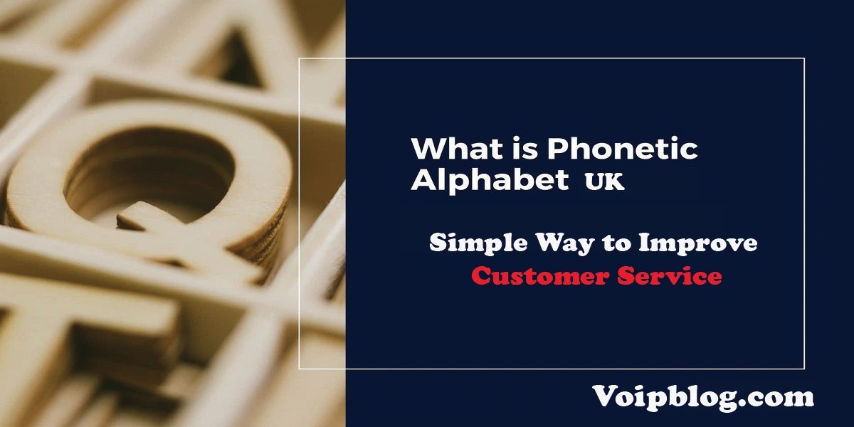 What is NATO Alphabet UK, and How does it Improve Customer