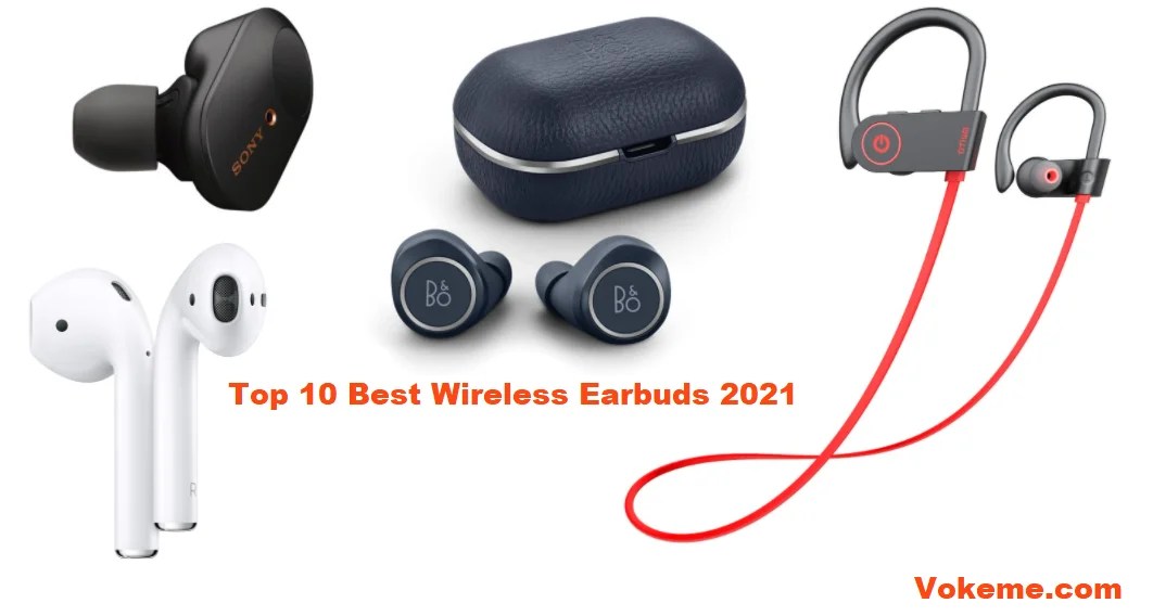 List Of Top Rated Best Wireless Earbuds 2021 Voke Me