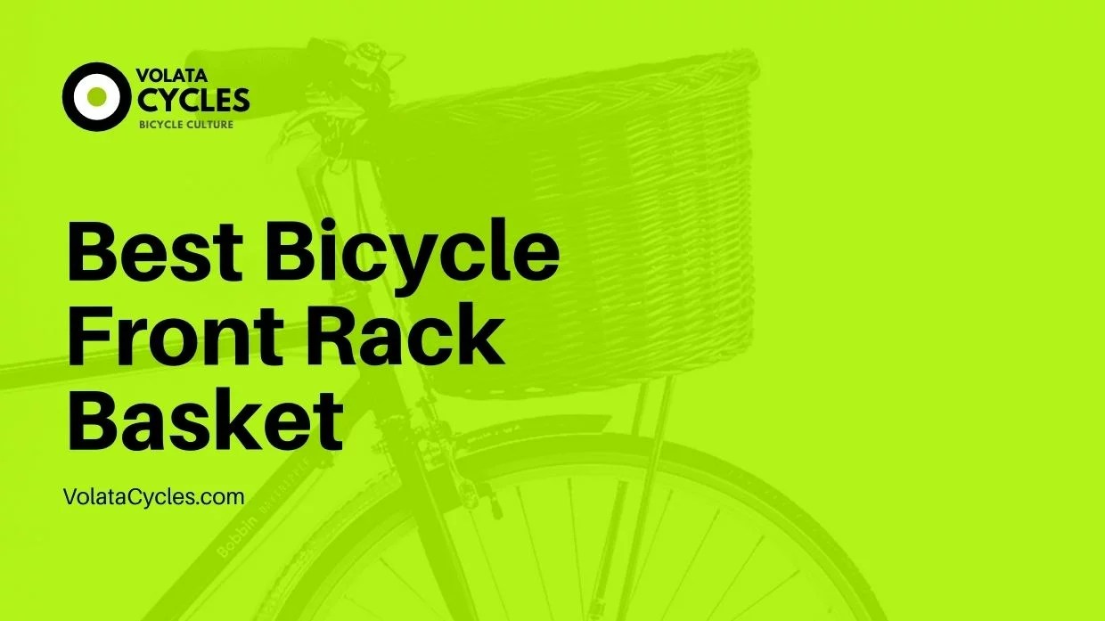 Best Bicycle Front Rack Basket 2023 Review