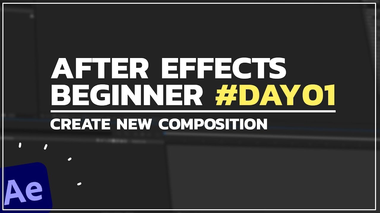 After Effects Beginner Tutorials Day01 How To Create New