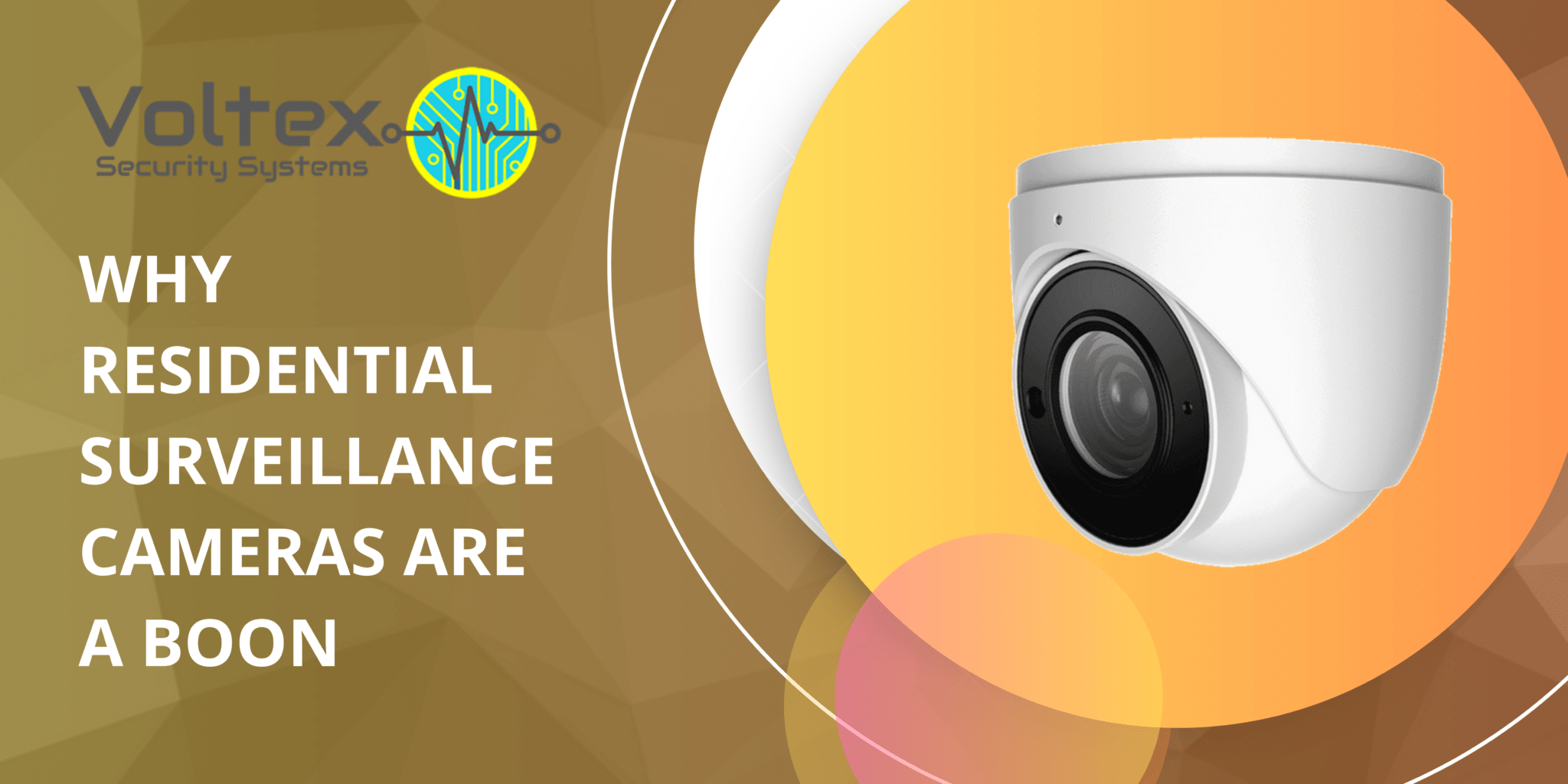 Why Residential Surveillance Cameras are a Boon