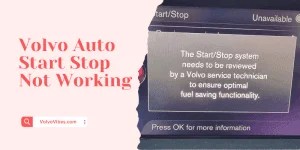 Begin Here When A Volvo Auto Start Stop Not Working!