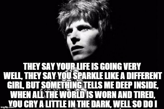 12 David Bowie Lyrics to Live By We All Have a Favourite