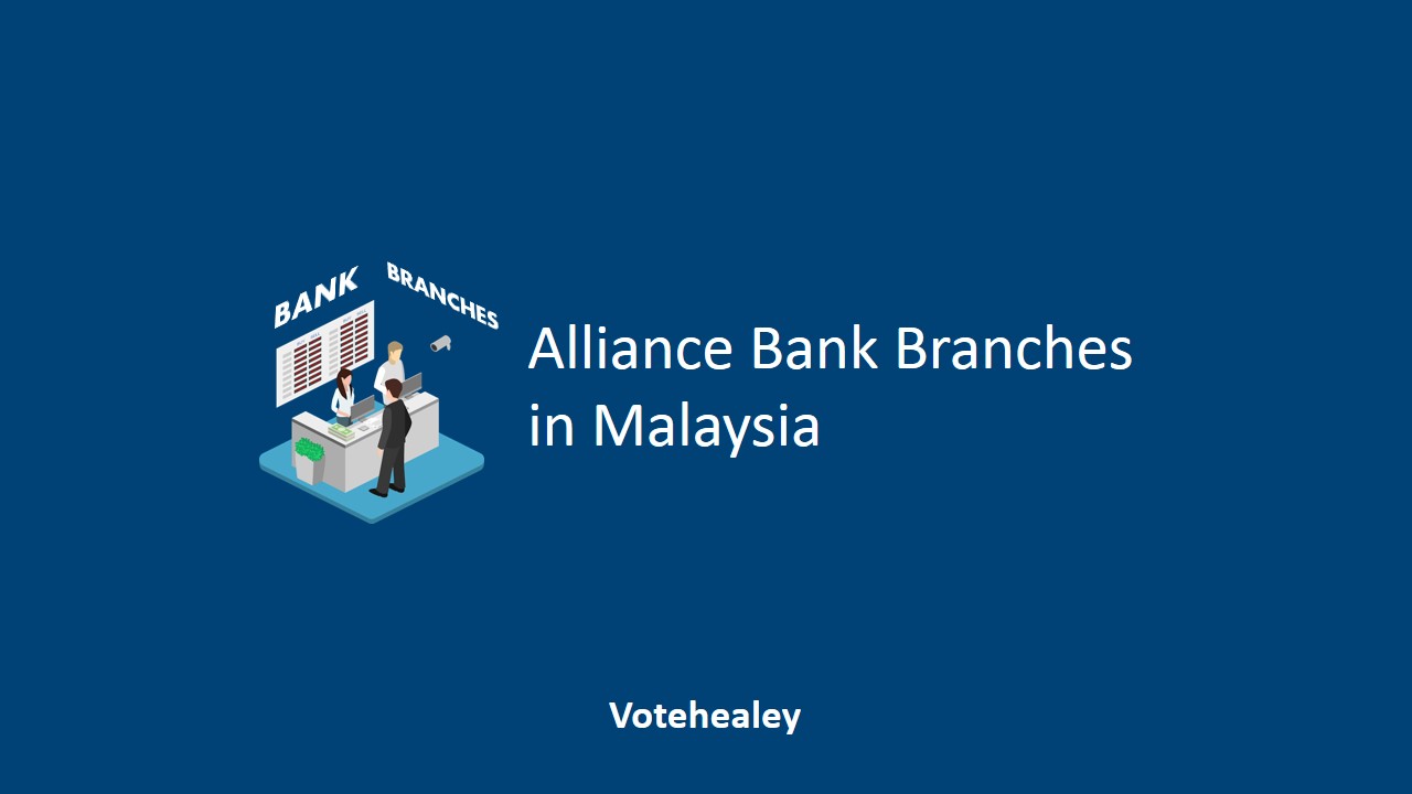 √ Alliance Bank Branches in Malaysia Location, Contact