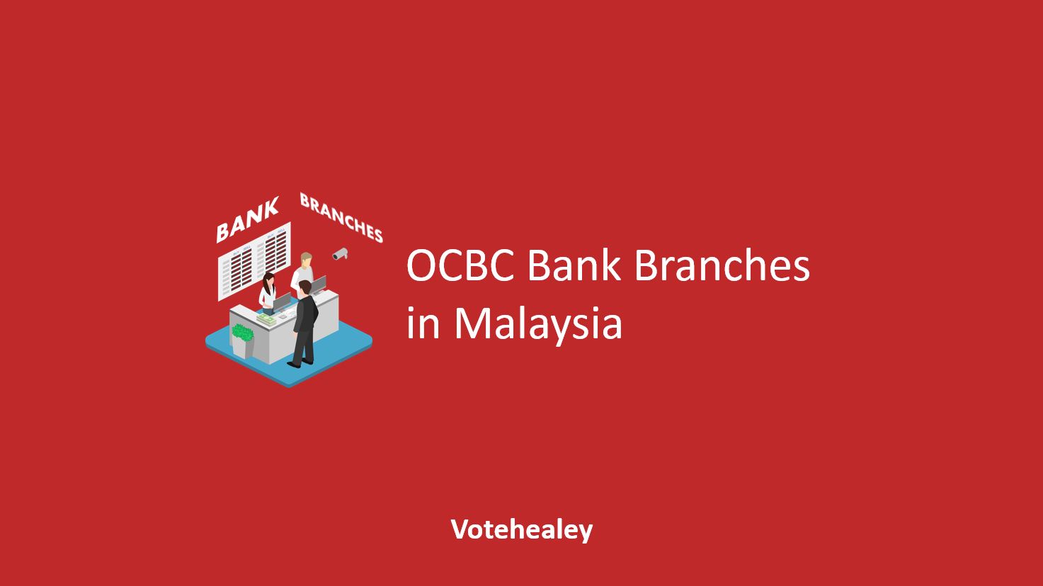 OCBC Bank Branches in Malaysia Location, Contact