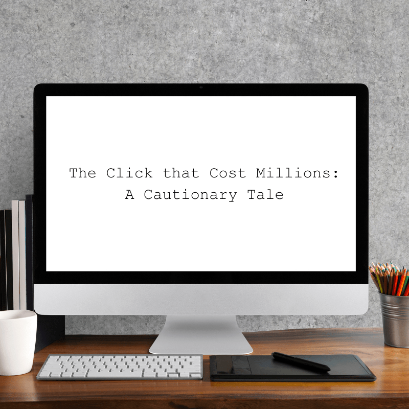 The Click that Cost Millions A Cautionary Tale from HR’s Front Lines