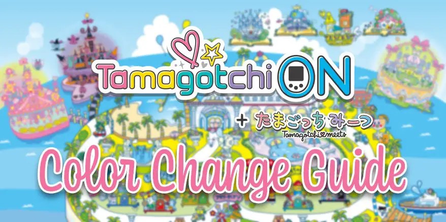 Tamagotchi On (Meets) Color Change Guide vPet Paradise
